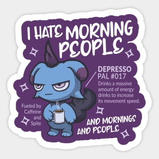 Depresso Hates Mornings Sticker